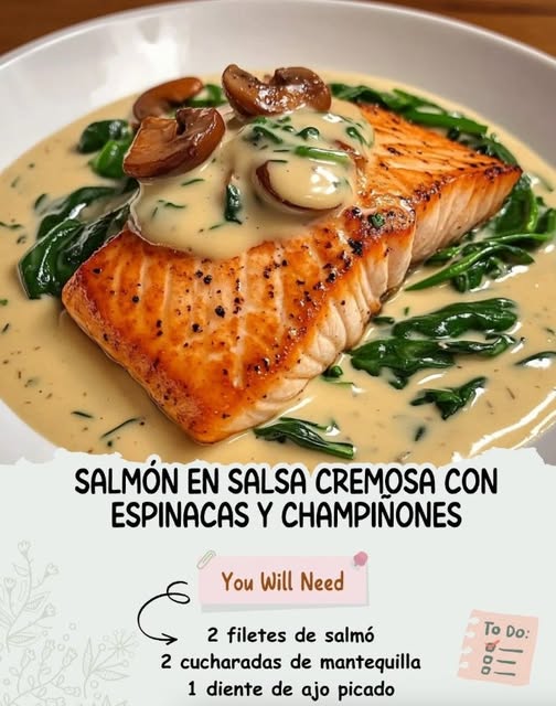 Salmón en Salsa Cremosa con Espinacas y Champiñones
